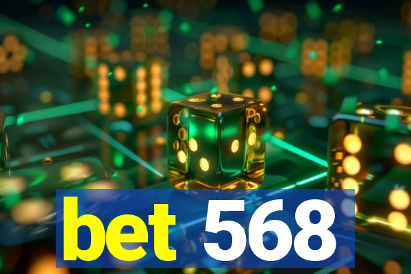 bet 568